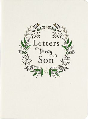 LETTERS TO MY SON 2ND EDITION