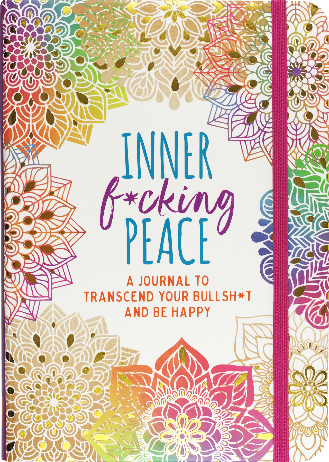 Inner F*cking Peace Journal