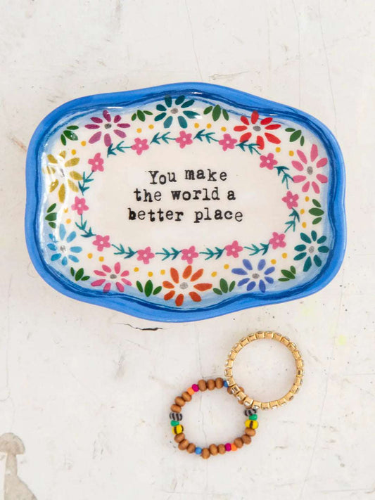 Artisan Trinket Dish You Make The World