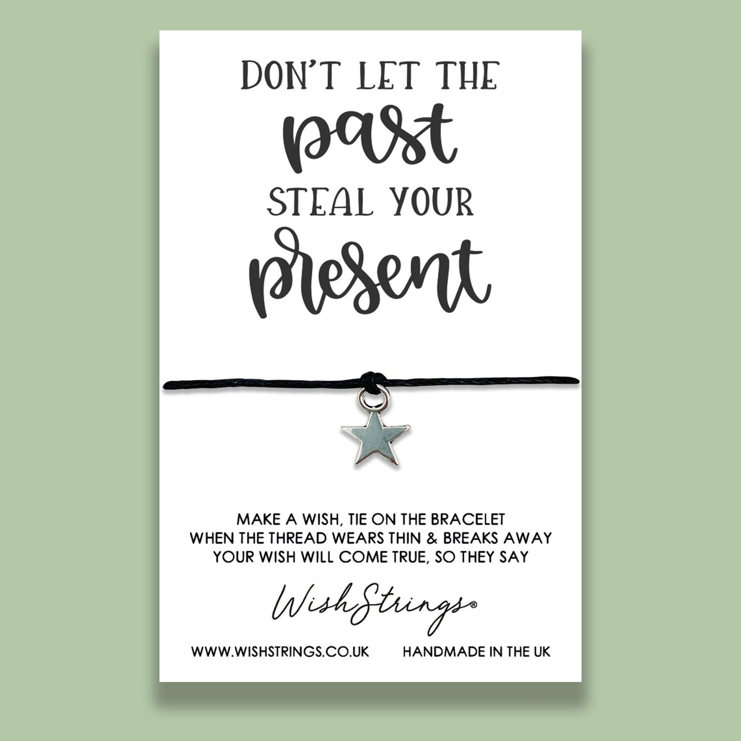 Don't Let the Past Steal Your Present Wish Bracelet - The Silver Dahlia